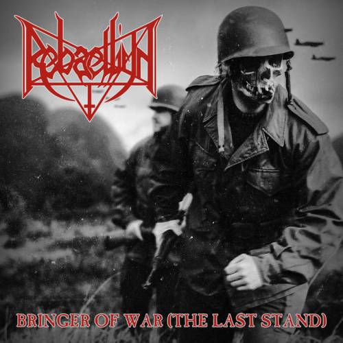 Rebaelliun : Bringer of War (the Last Stand)